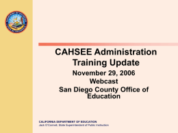 CAHSEE Administration Update – Spring 2006