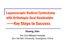 Laparoscopic Radical Cystectomy with orthotopic Neobladder