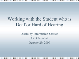 Working with the Student who is Deaf or Hard of Hearing