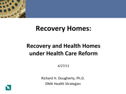 Healthcare Reform: Health Homes and Accountable Care