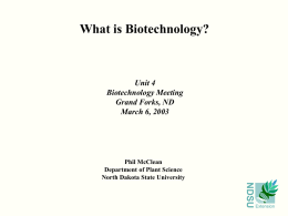 What is Biotechnology - NDSU