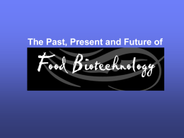The Past, Present, and Future of Food Biotechnology