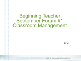 Beginning Teacher September Forum #1 Classroom Management