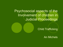 Psychosocial aspects of the Involvement of children in