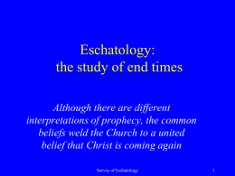 Eschatology: the study of end times