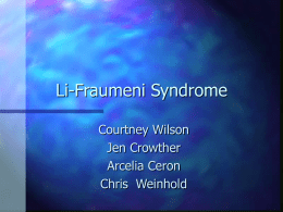 Li-Fraumeni Syndrome - James Madison University