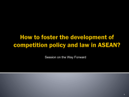 How to foster the development of competition policy and law?