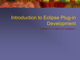 Introduction to Eclipse Plug-in Development