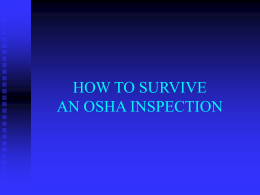 HOW TO SURVIVE AN OSHA INSPECTION