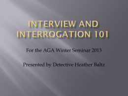 Interview and interrogation 101