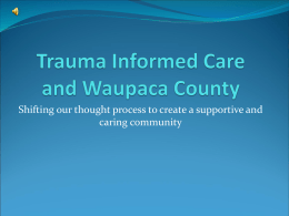Trauma Informed Care and Waupaca County