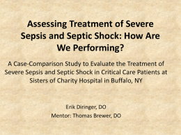 Assessing Treatment of Severe Sepsis and Septic Shock: How