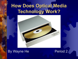 How does optical media technology work?