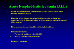 Acute lymphoblstic leukemia (ALL)
