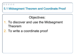 5.1 Midsegment Theorem 5.2 Use Perpendicular Bisectors