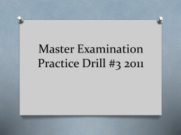 Master Examination Practice Drill #1 2011