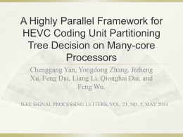 A Highly Parallel Framework for HEVC Coding Unit