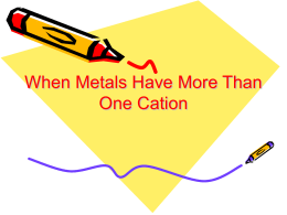 When Metals Have More Than One Cation