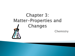 Chapter 3: Matter-Properties and Changes