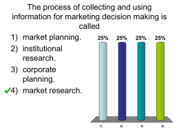 The process of collecting and using information for