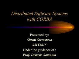 Distributed Software Systems with CORBA