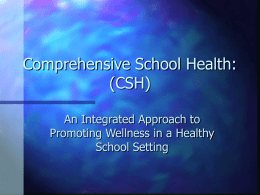 Comprehensive School Health (CSH): An Overview