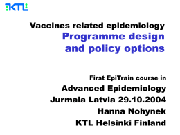 Vaccines related epidemiology Programme design and policy