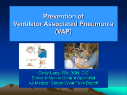 Prevention of Ventilator Associated Pneumonia & Catheter