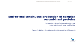 End-to-end continuous production of complex recombinant