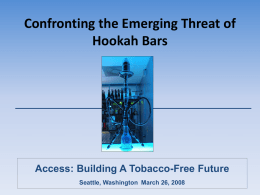 Confronting the Emerging Threat of Hookah Bars