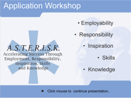A.S.T.E.R.I.S.K. Application Workshop