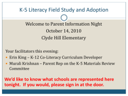 K-5 Literacy Field Study and Adoption