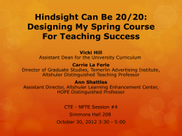 Hind Sight is 20/20: Desiging My Course for Spring