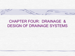 CHAPTER FOUR: DRAINAGE & DESIGN OF DRAINAGE SYSTEMS