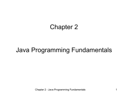 Chapter 2 - Java Programming Fundamentals