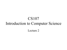 CS107: Introduction to Computer Science