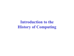 CSE1301 Computer Programming: Lect 34 History of Computing