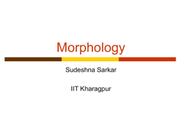 Morphology - LTRC - Language Technologies Research Centre