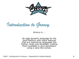An introduction to the Groovy Programming Language