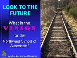 LOOK TO THE FUTURE - Synod Resource Center