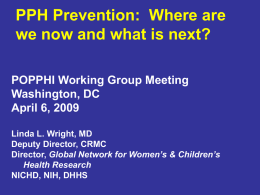 PPH Prevention: Where are we now and what is next?