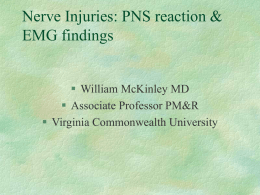 Nerve Injuries: PNS reaction & EMG findings