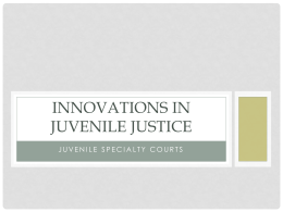 Innovations in Juvenile Justice