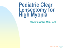 Pediatric Clear Lensectomy for High Myopia