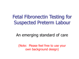 Fetal Fibronectin Testing for Suspected Preterm Labour in