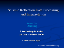 Seismic Reflection Data Processing and Interpretation