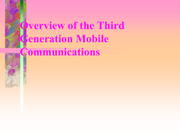 Overview of the Third Generation Mobile Communications In