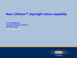 New all light level (day/night) vision capability