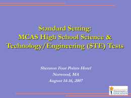 Setting Standards for the MCAS HS STE