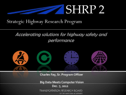 SHRP 2 Safety Research Program Naturalistic Driving Study